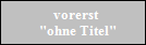 Der K�ufer darf einen Titel vergeben !